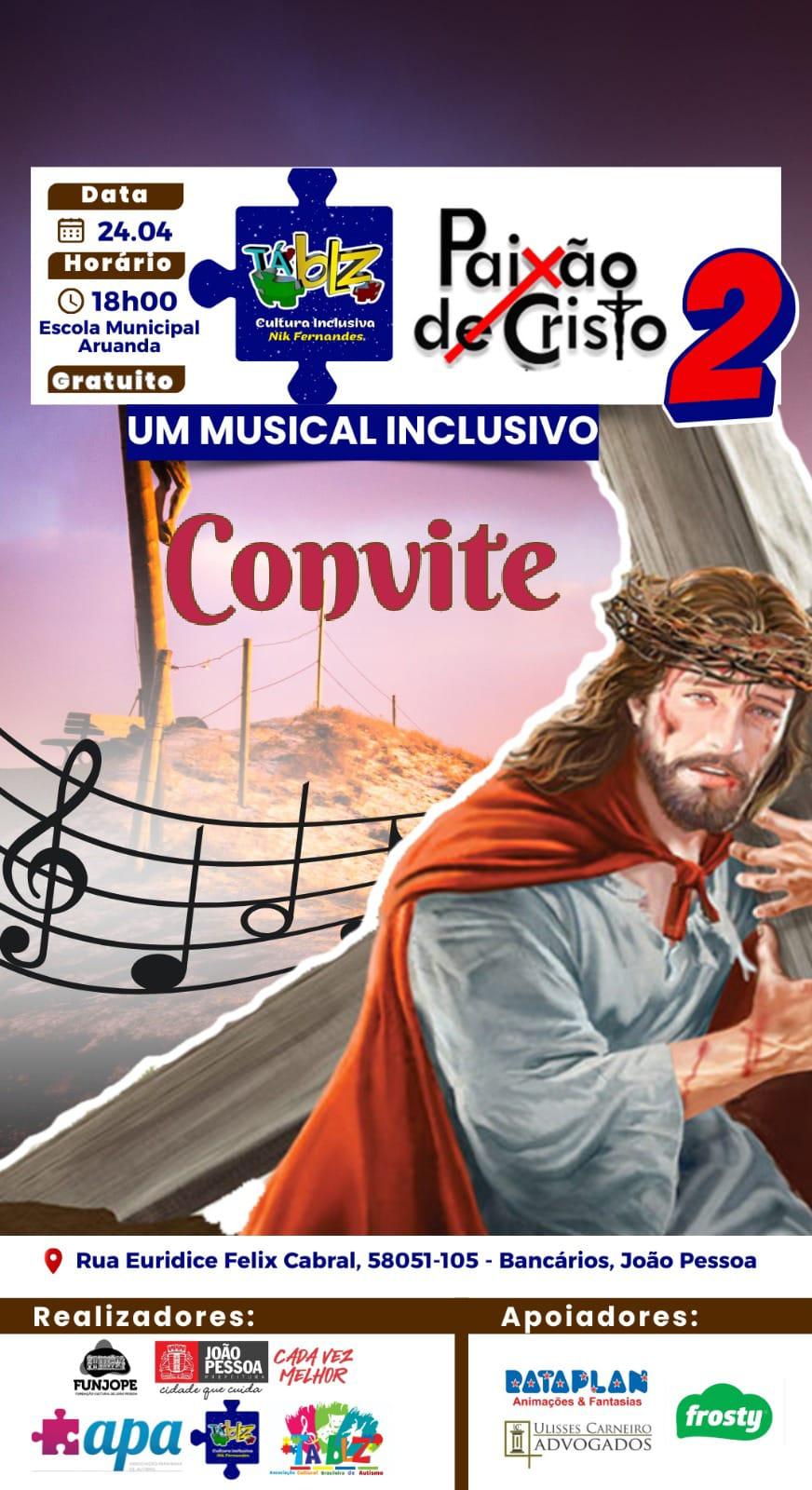 Musical Inclusivo “Paixão de Cristo” – Um Espetáculo de Amor, Fé e Inclusão