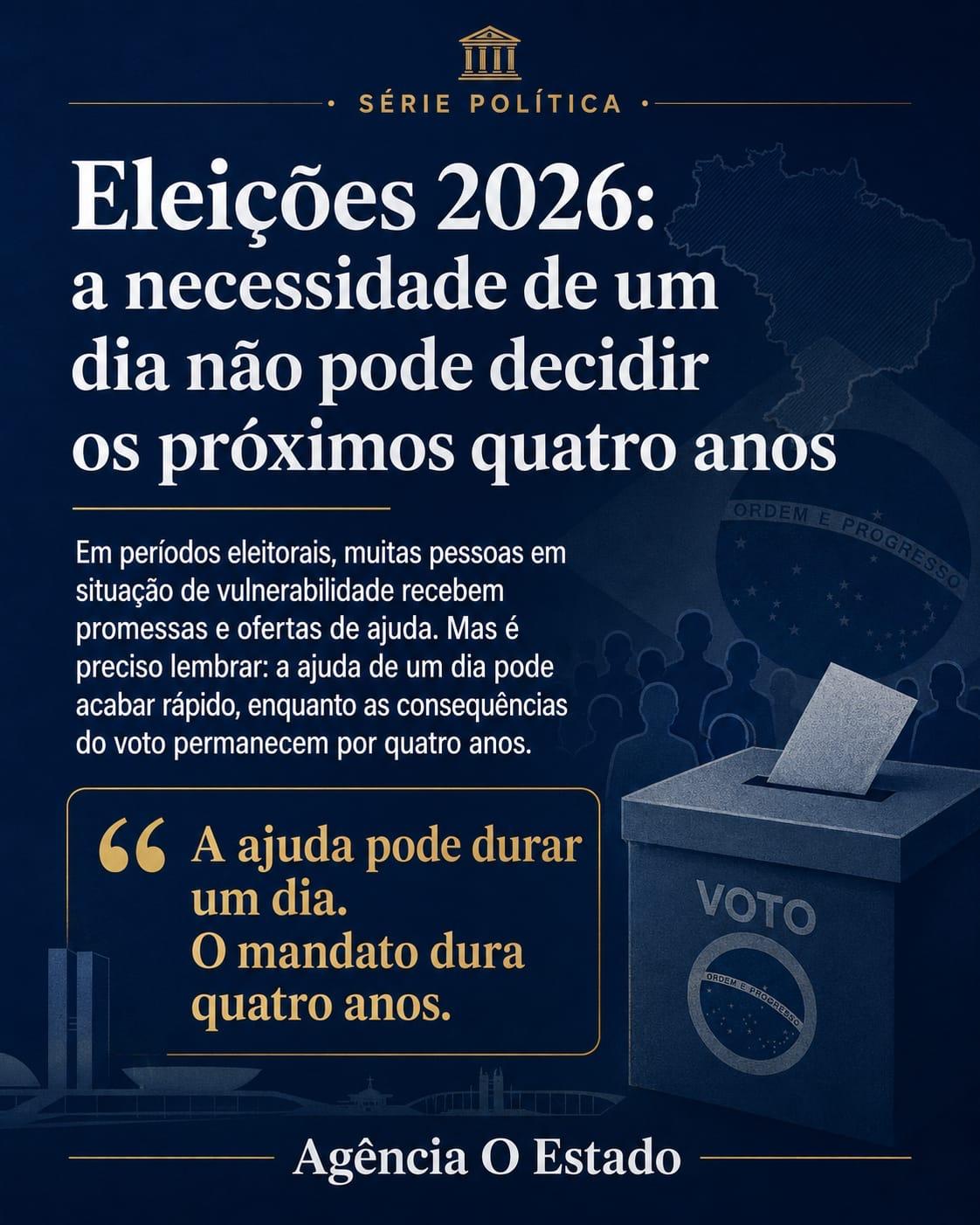 Eleições 2026: a necessidade de um dia não pode decidir os próximos quatro anos